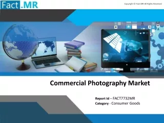 Commercial Photography Market - Fact.MR