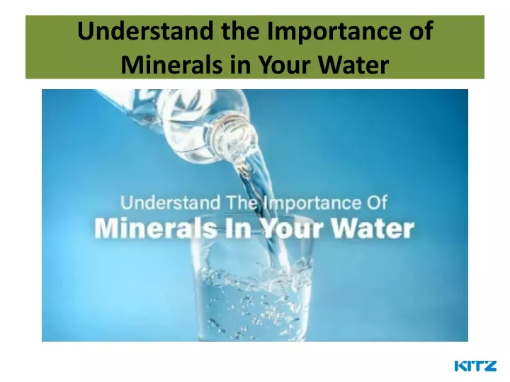 understand the importance of minerals in your water