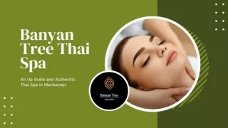 Best Massage Services In Manhattan | Banyan Tree Thai Spa