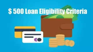 500 Dollar Loan Eligibility Criteria