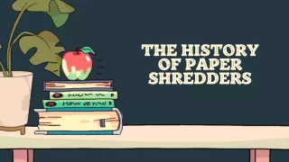 The History of Paper Shredders