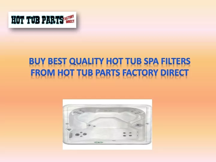 buy best quality hot tub spa filters from