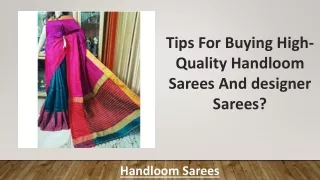 Tips For Buying High-Quality Handloom Sarees And designer Sarees