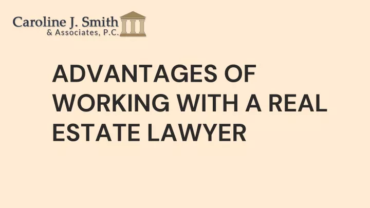 advantages of working with a real estate lawyer