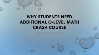 Why Students Need Additional O-Level Math Crash Course