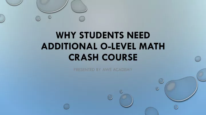 why students need additional o level math crash course