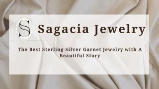 The Best Sterling Silver Garnet Jewelry with A Beautiful Story Sagacia Jewelry