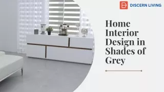 Home Interior Design in Shades of Grey