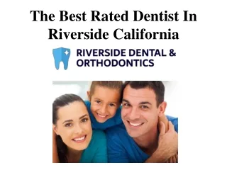 The Best Rated Dentist In Riverside California