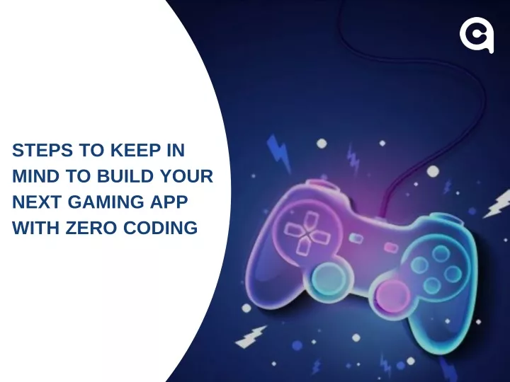 steps to keep in mind to build your next gaming