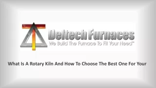 What Is A Rotary Kiln And How To Choose The Best One For Your