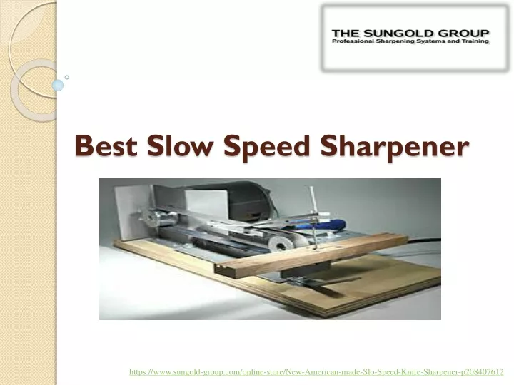 best slow speed sharpener