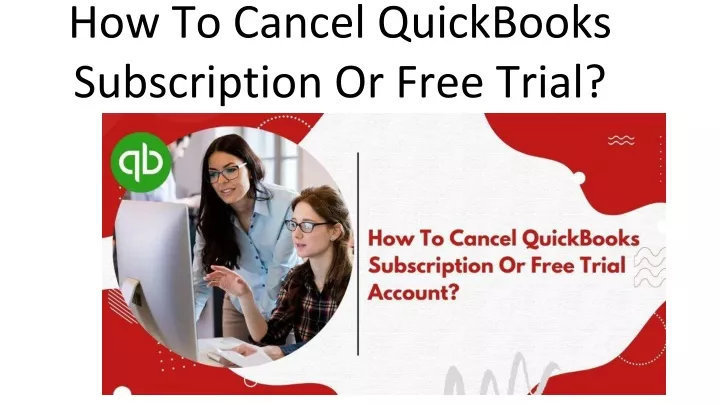 how to cancel quickbooks subscription or free