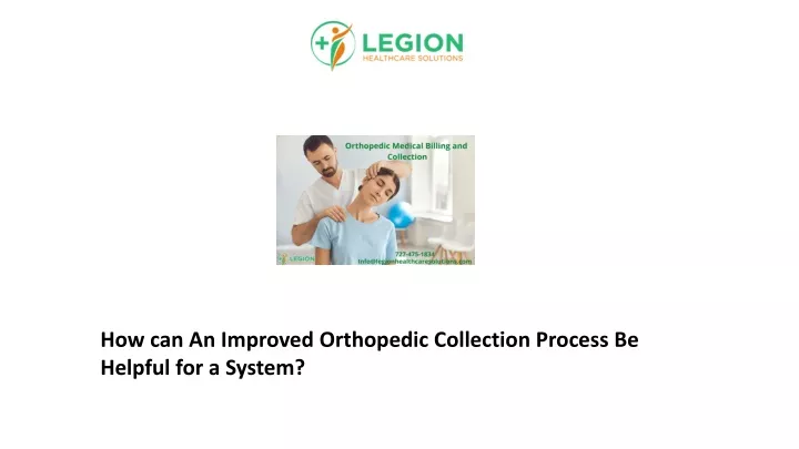 how can an improved orthopedic collection process