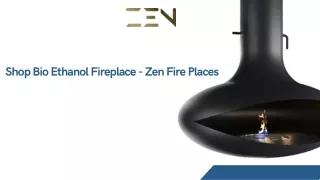 Shop Bio Ethanol Fireplace - Zen Fire Places