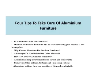 Four Tips To Take Care Of Aluminium Furniture