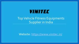 Top Vehicle fitness Equipments Supplier in India