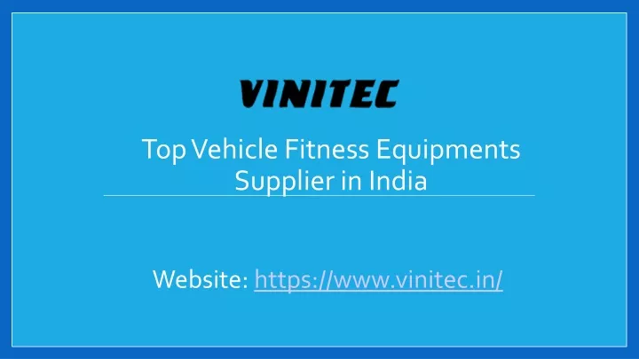 top vehicle fitness equipments supplier in india
