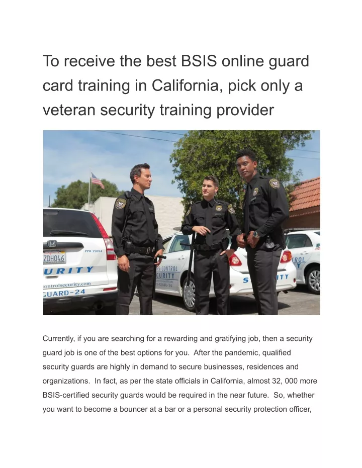 to receive the best bsis online guard card