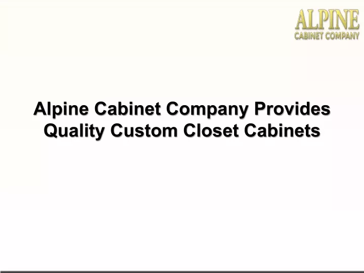 alpine cabinet company provides quality custom