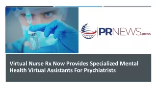 Virtual Nurse Rx Now Provides Specialized Mental Health Virtual Assistants For Psychiatrists