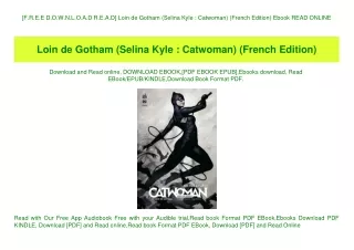 [F.R.E.E D.O.W.N.L.O.A.D R.E.A.D] Loin de Gotham (Selina Kyle  Catwoman) (French Edition) Ebook READ ONLINE