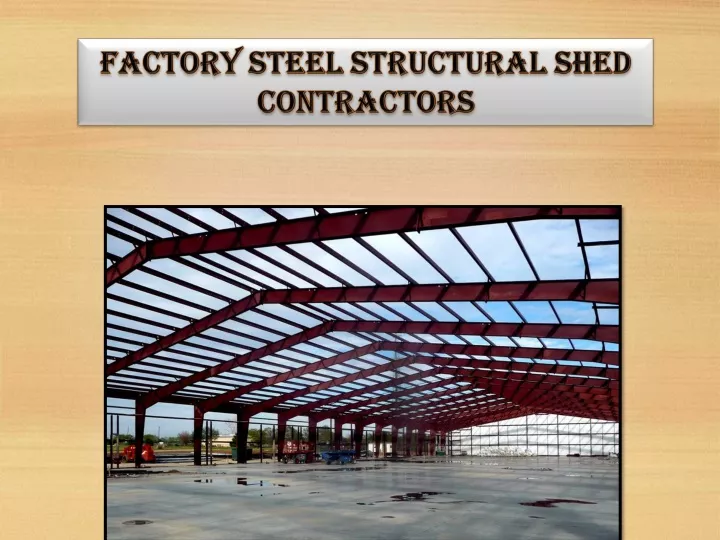 factory steel structural shed contractors