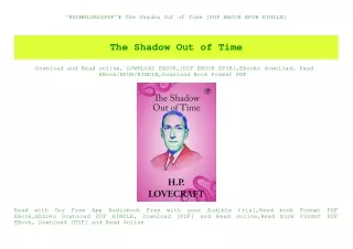 ^#DOWNLOAD@PDF^# The Shadow Out of Time {PDF EBOOK EPUB KINDLE}