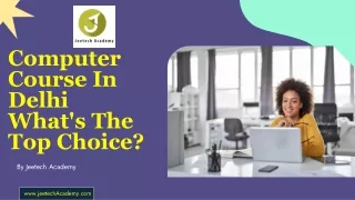 Computer Course In Delhi  What's The Top Choice