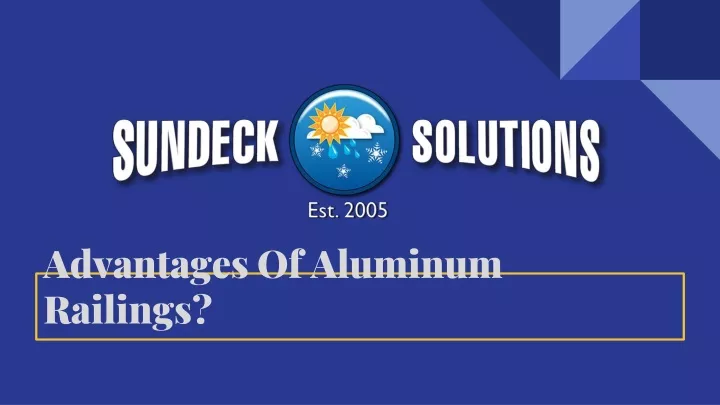 advantages of aluminum railings