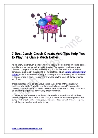 Candy Crush Cheats And Tips help you to play the game much better