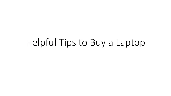 helpful tips to buy a laptop
