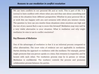 reasons to use mediation in conflict resolution
