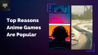 Top Reasons Anime Games Are Popular
