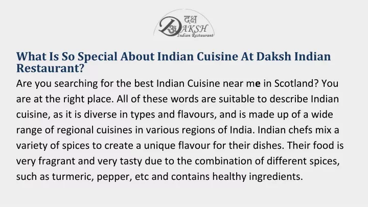 what is so special about indian cuisine at daksh indian restaurant