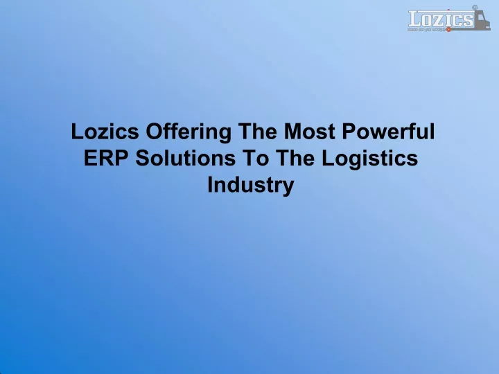 lozics offering the most powerful erp solutions