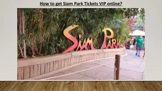 How to get Siam Park Tickets VIP online