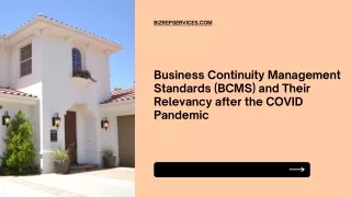 Business Continuity Management Standards (BCMS) and Their Relevancy after the COVID Pandemic