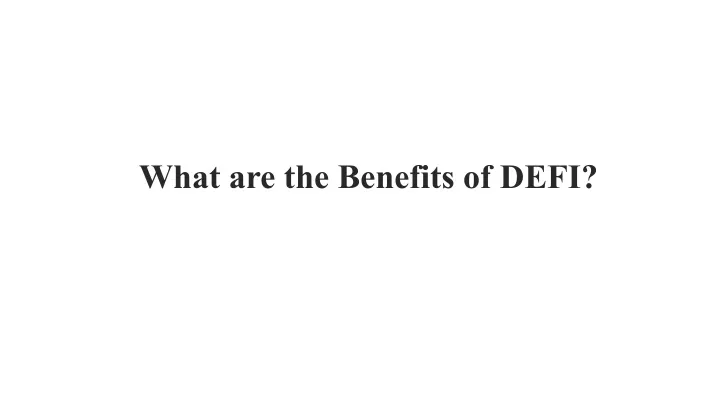 what are the benefits of defi