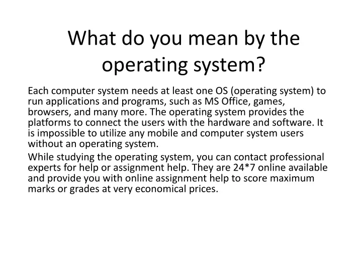 what do you mean by the operating system