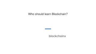 Who should learn Blockchain1_