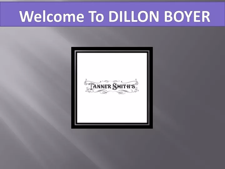 welcome to dillon boyer