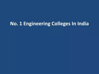 No. 1 Engineering Colleges In India
