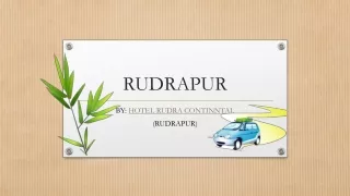 RUDRAPUR - EVERYTHING YOU NEED TO KNOW