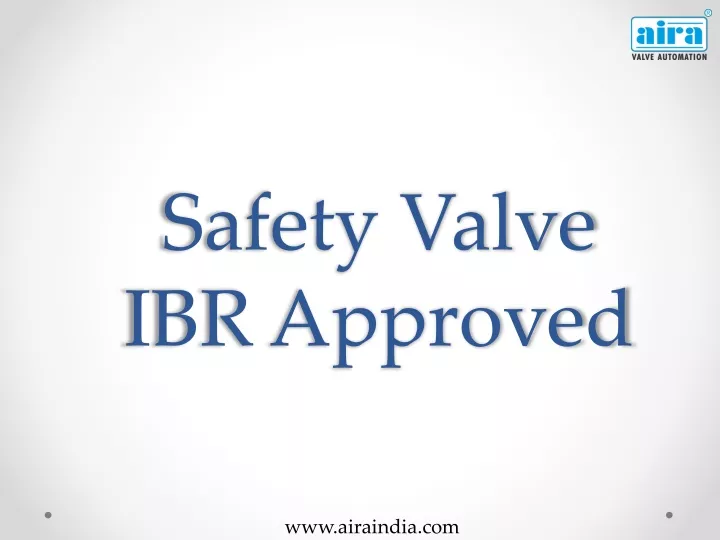safety valve ibr approved