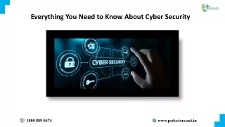 Everything You Need to Know About Cyber Security