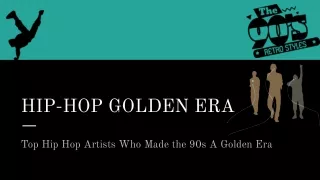 Top Hip Hop Artists Who Made the 90s A Golden Era