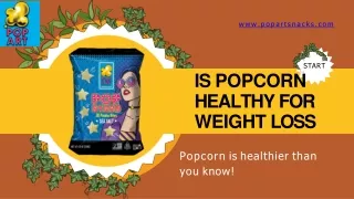 Is Popcorn Healthy For Weight Loss