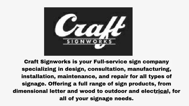 craft signworks is your full service sign company