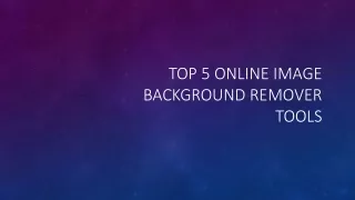 Top 5 Online Image Background Remover Tools